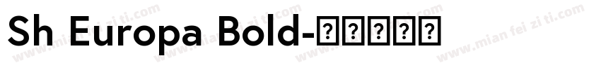 Sh Europa Bold字体转换